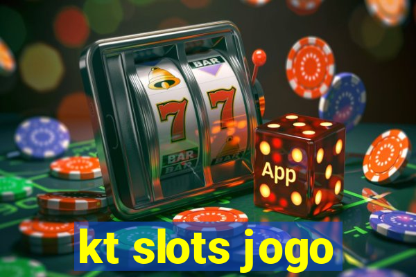 kt slots jogo